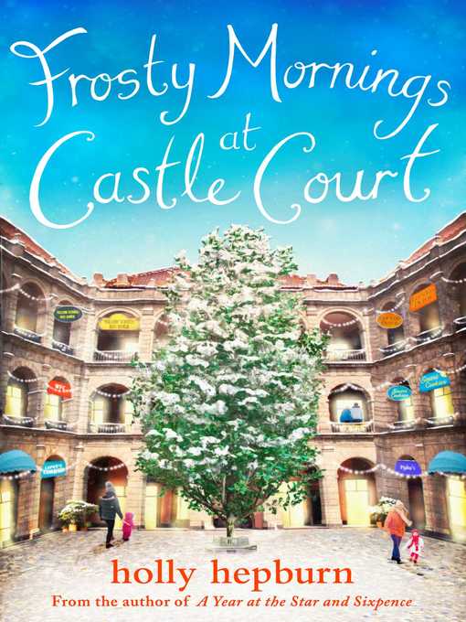 Title details for Frosty Mornings at Castle Court by Holly Hepburn - Wait list